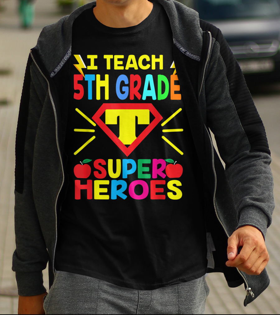I Teach 5th Grade Superheroes T Shield Apples T-Shirt