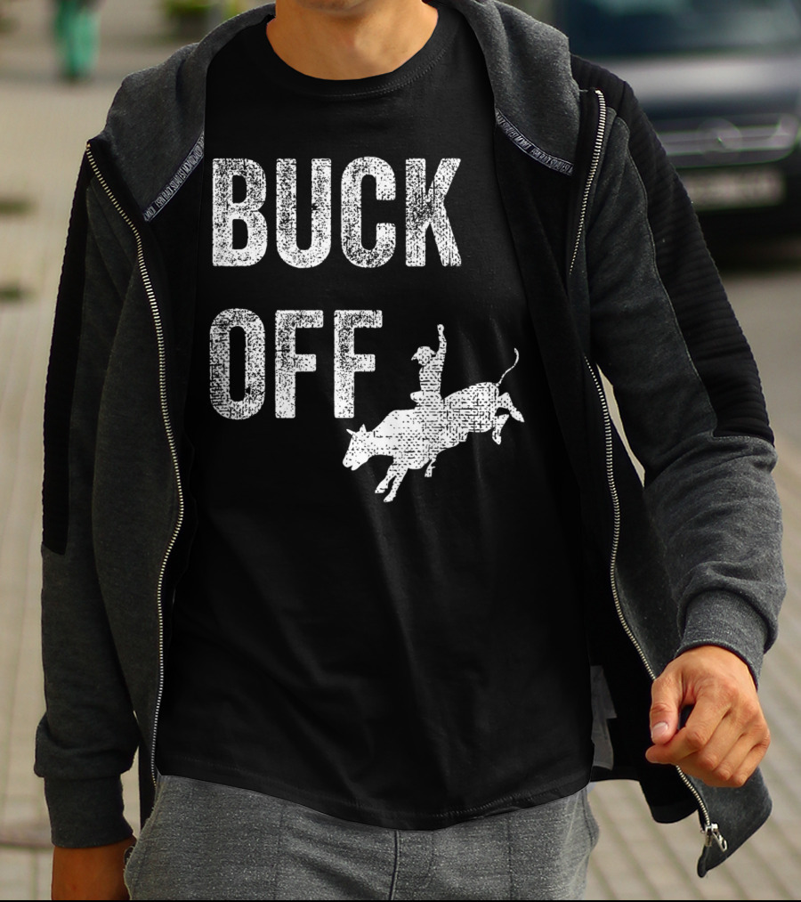 Buck Off Texas Rodeo Cowboy Texan Funny T-Shirt