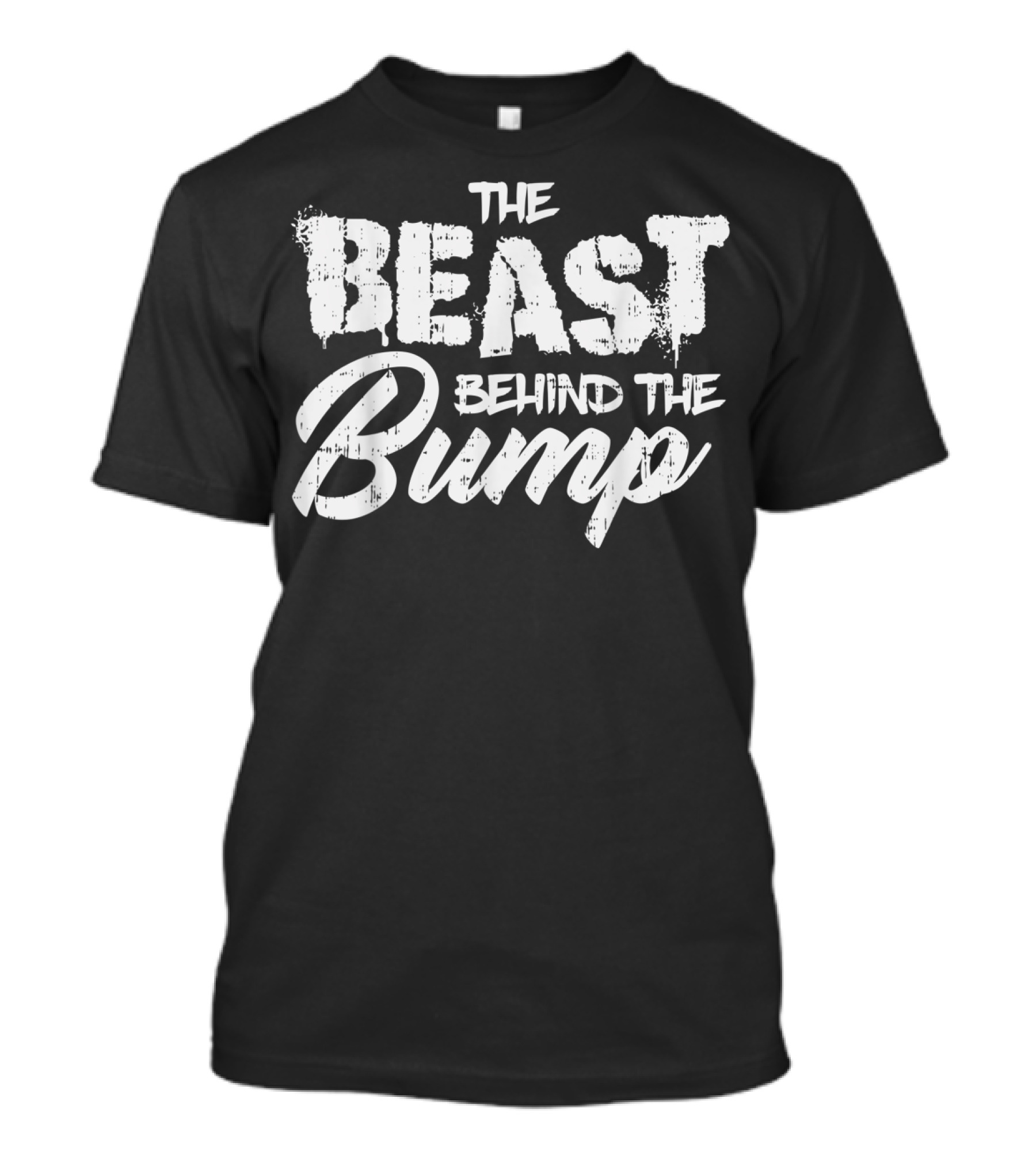 The Beast Behind The Bump Father's Announcement T-Shirt