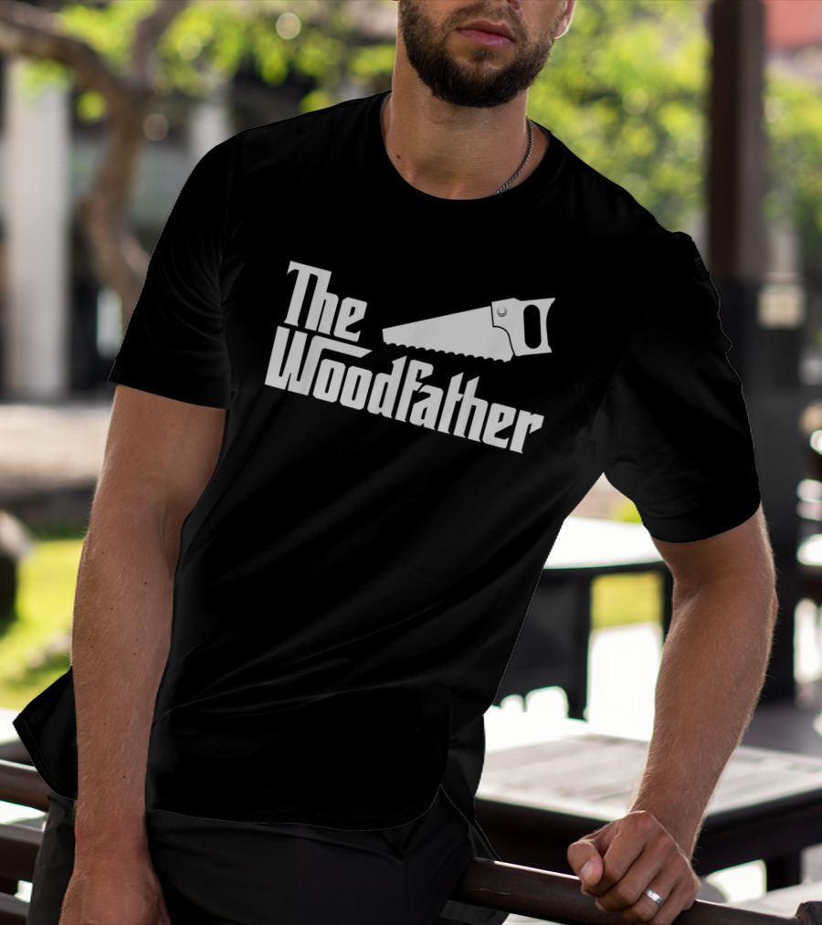 The Woodfather Carpenter Dad Woodworking Saw T-Shirt