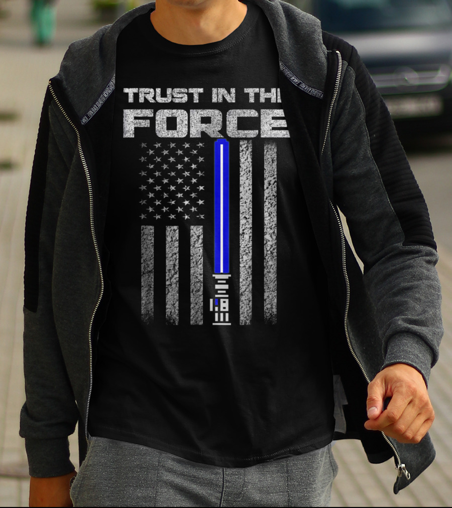 Trust In The Force Thin Blue Line American Flag Lightsaber T-Shirt