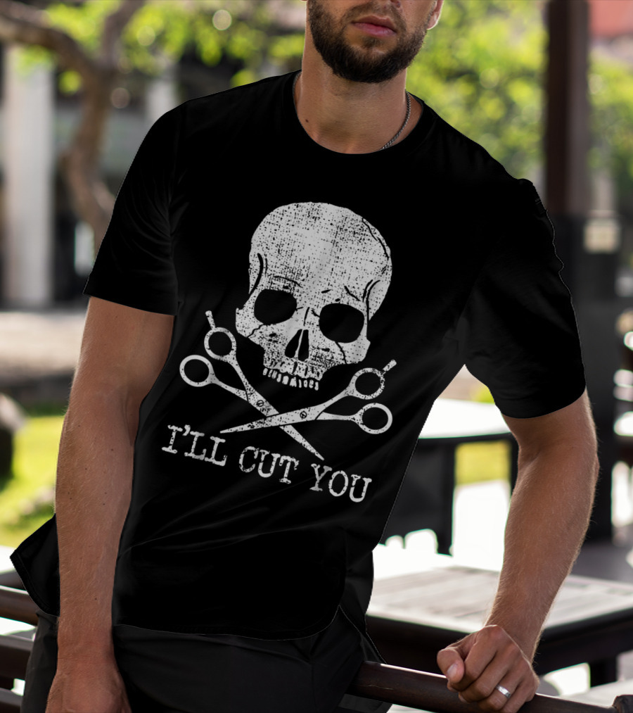 Vintage Barber Hairdresser Hair Sty I'll Cut You Skull With Scissors T-Shirt