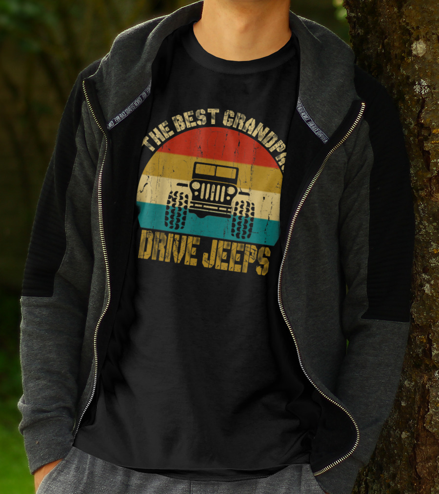The Best Grandpas Drive Jeeps Vintage Style Jeep T-Shirt