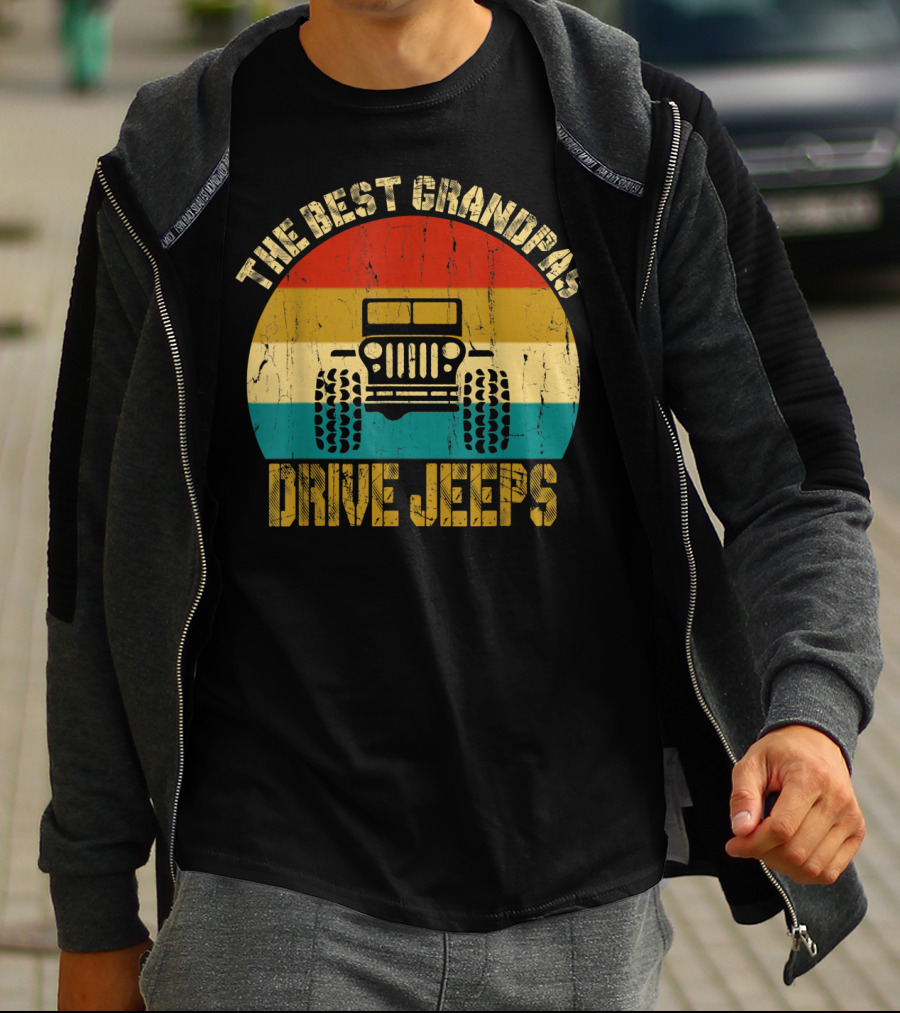 The Best Grandpas Drive Jeeps Vintage Style Jeep T-Shirt