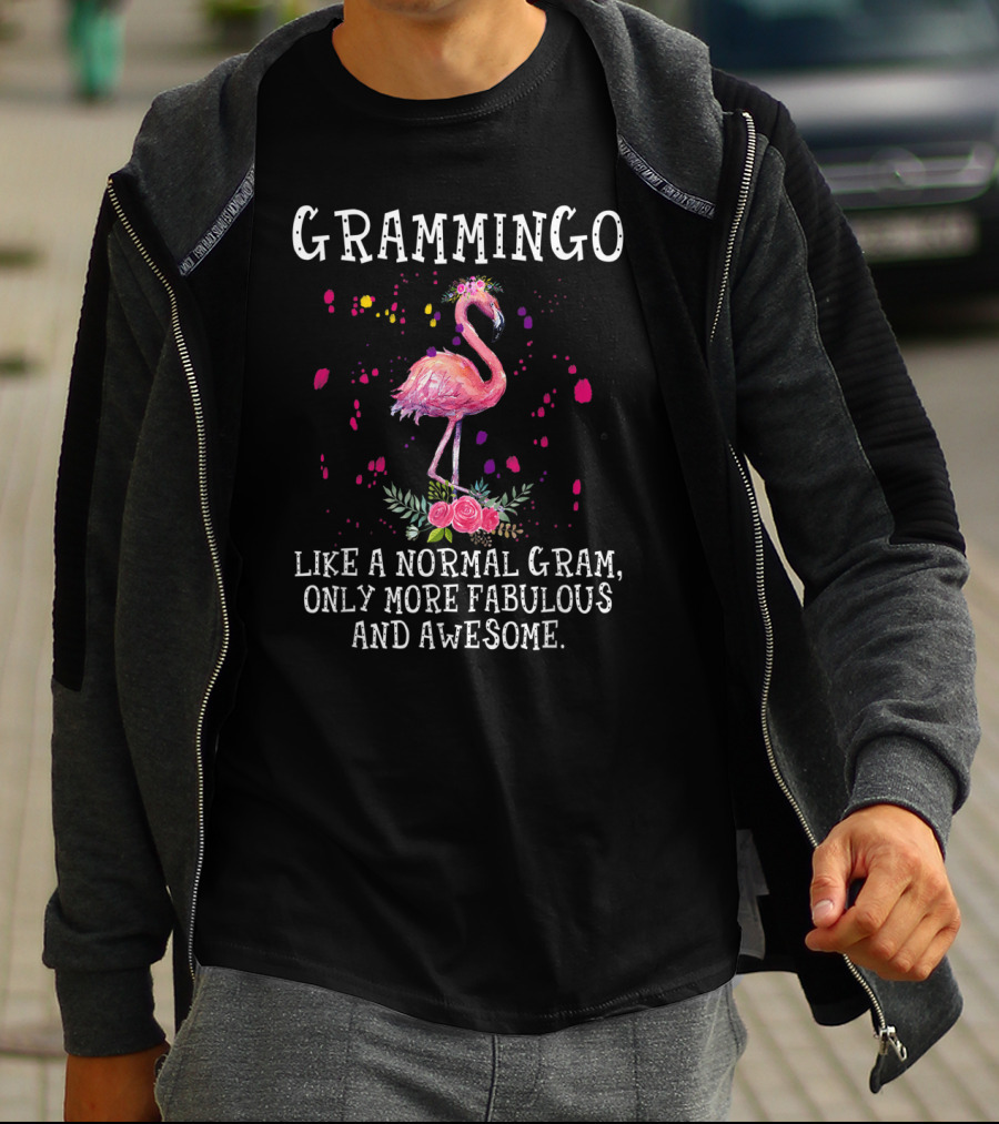 Grammingo Like A Normal Gram Only More Fabulous And Awesome Flamingo T-Shirt