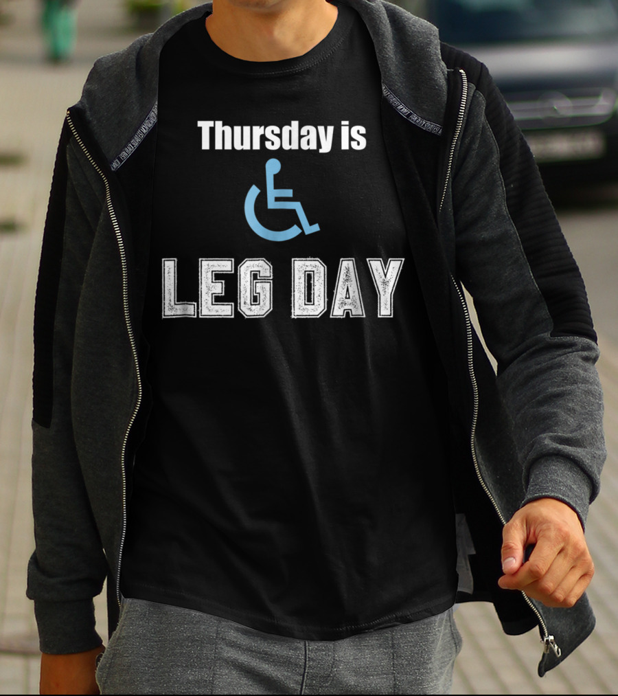 Thursday Is Handicap Leg Day Gym Workout Funny T-Shirt