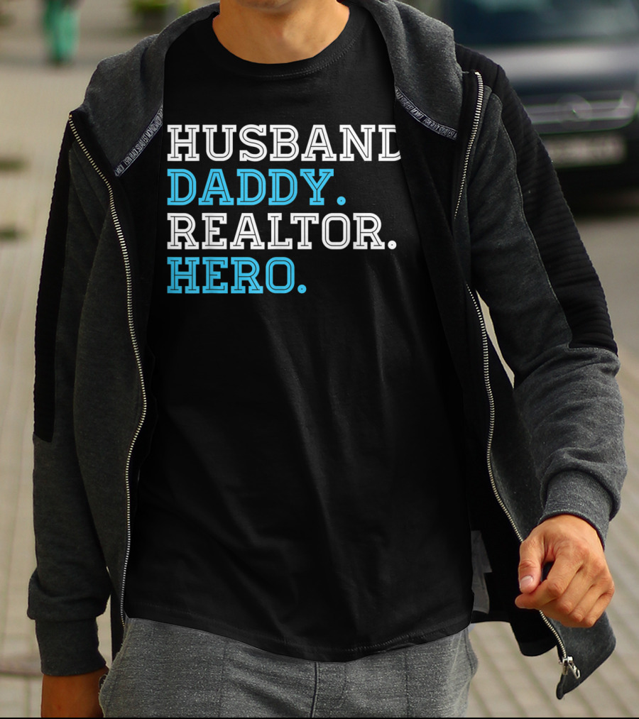 Husband Daddy Realtor Hero T-Shirt