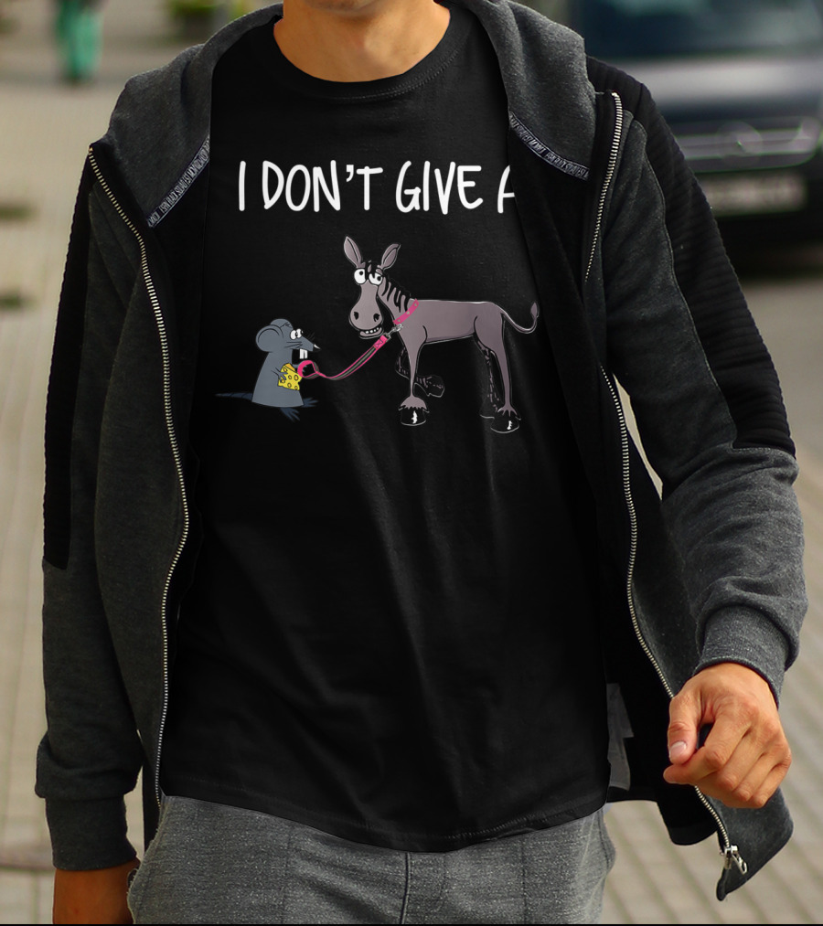 I Don’t Give A Rats Ass Mouse And Donkey With Cheese T-Shirt