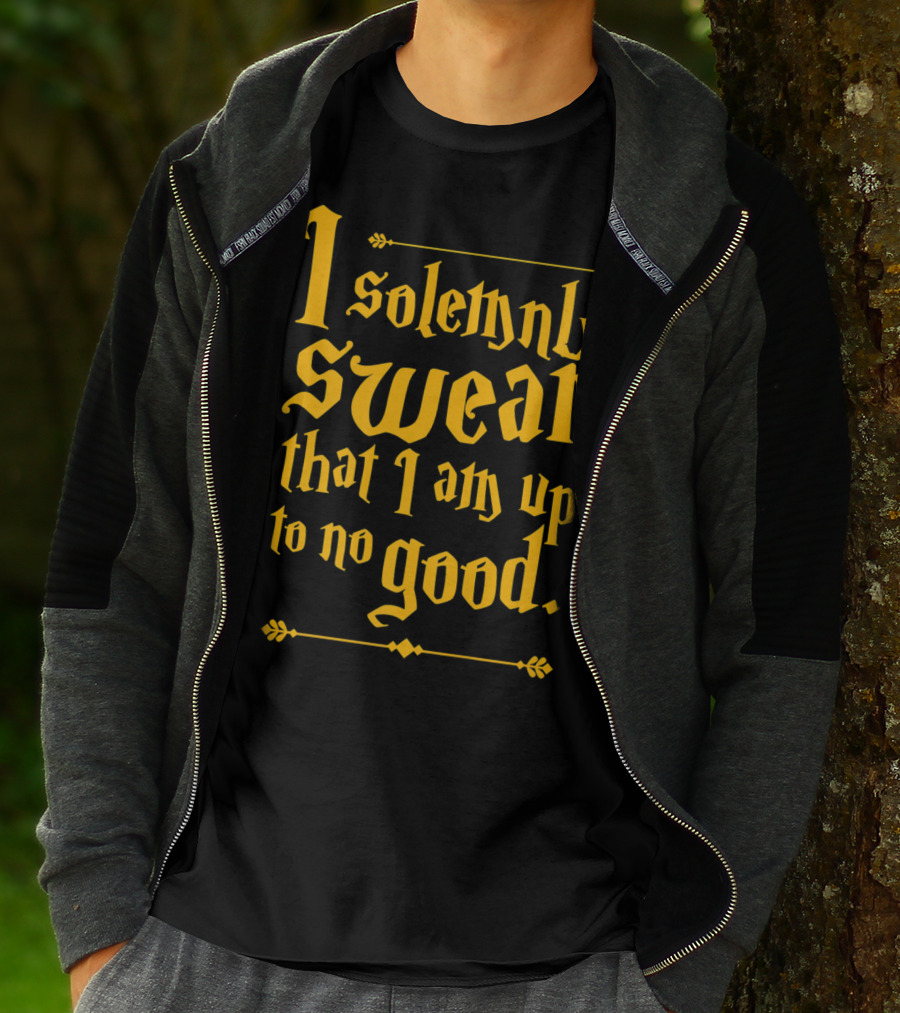 I Solemnly Swear That I Am Up To No Good Magic Spell T-Shirt