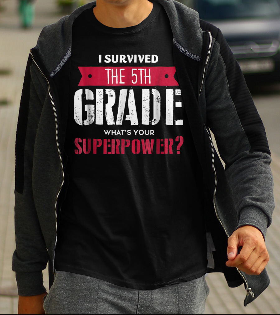 I Survived The 5th Grade What's Your Superpower T-Shirt