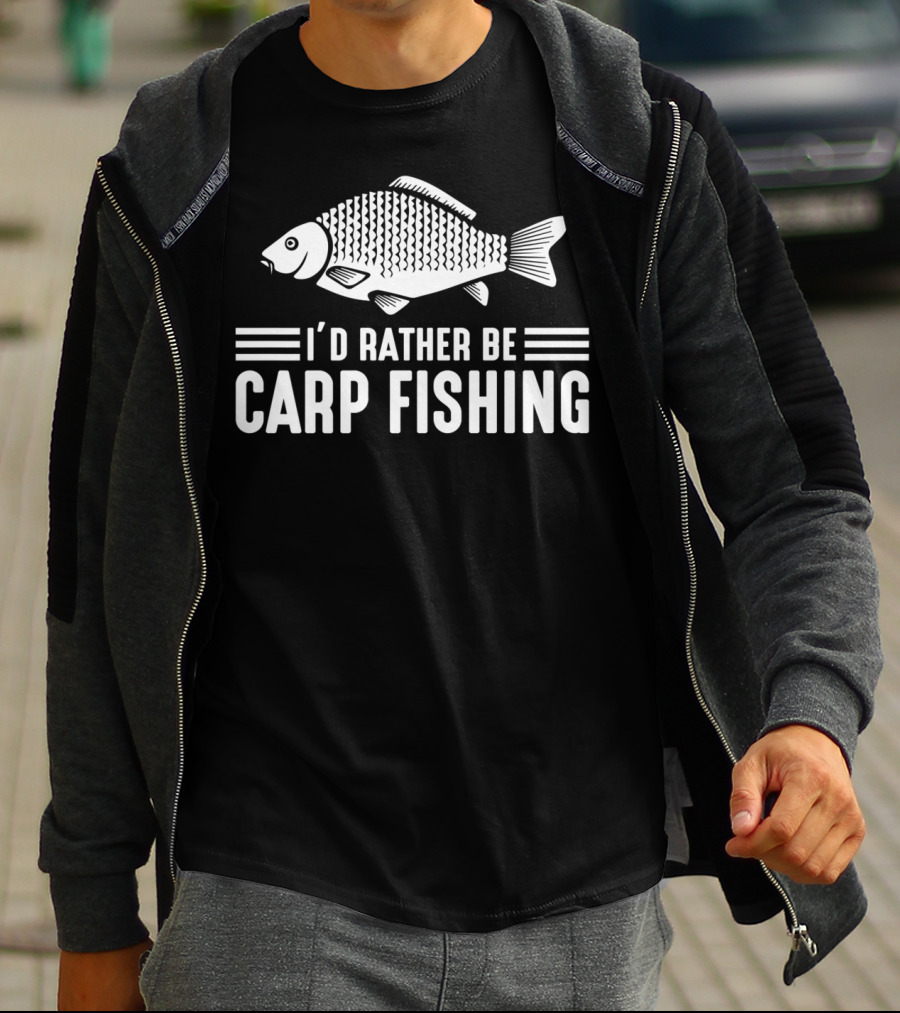 I'd Rather Be Carp Fishing Funny Fishing Gear Carp T-Shirt