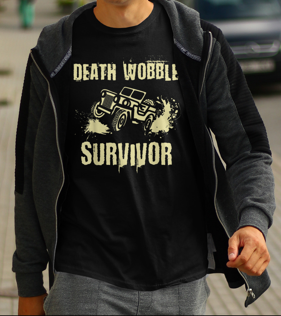 Death Wobble Survivor Jeep 4x4 Off Road Adventure T-Shirt