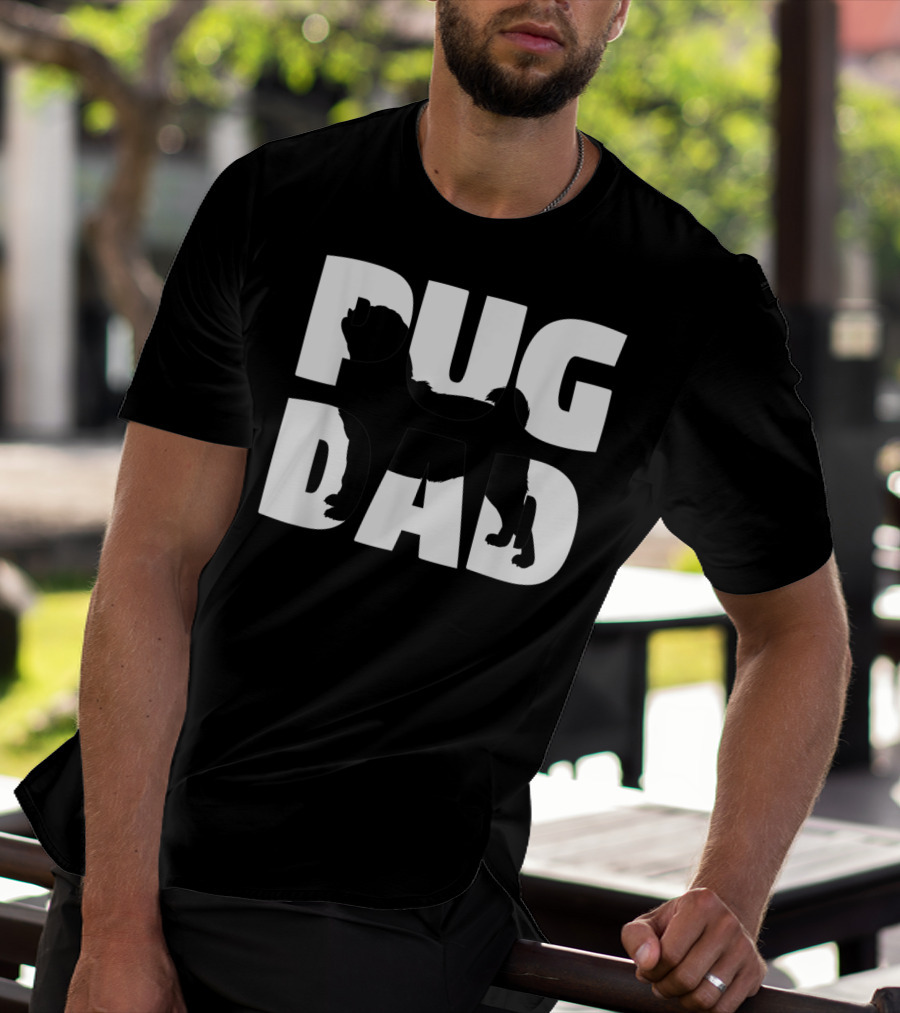 Pug Dad Pug Father Dog Dad T-Shirt