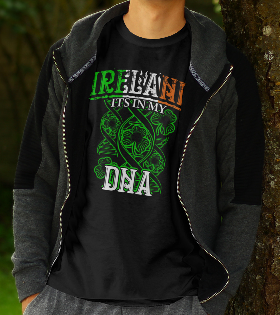 Ireland It's In My DNA Saint Paddys Day Irish Pride T-Shirt