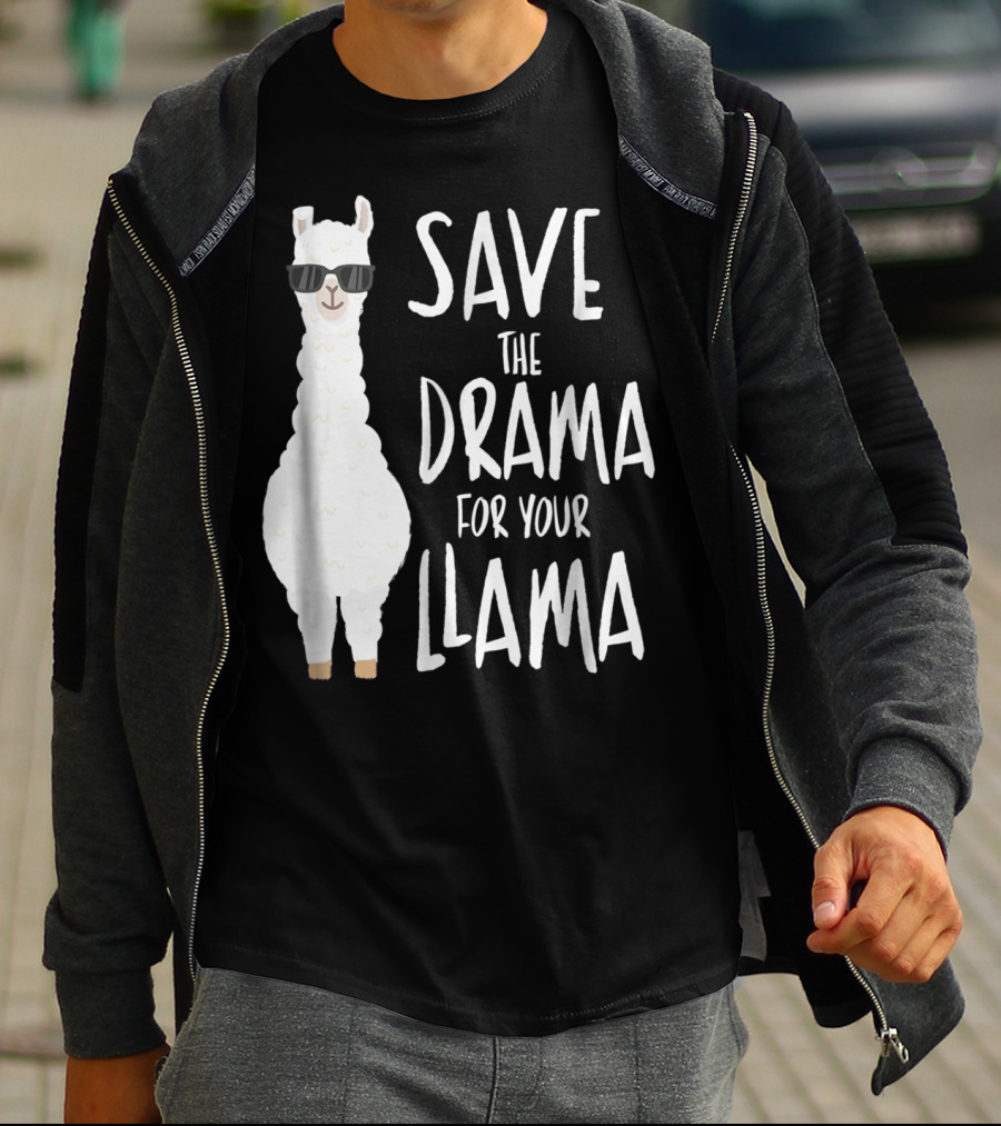 Save The Drama For Your Cool Sunglasses Llama T-Shirt