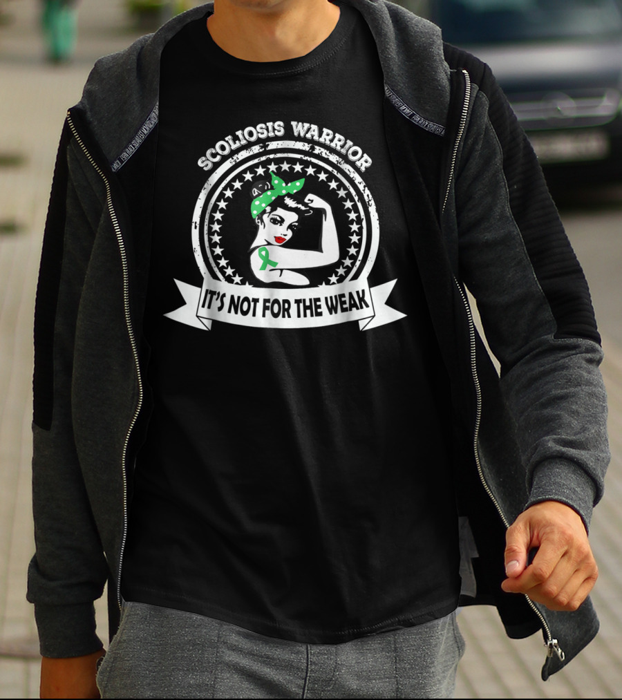 Scoliosis Warrior It's Not For The Weak Back Surgery Awareness T-Shirt