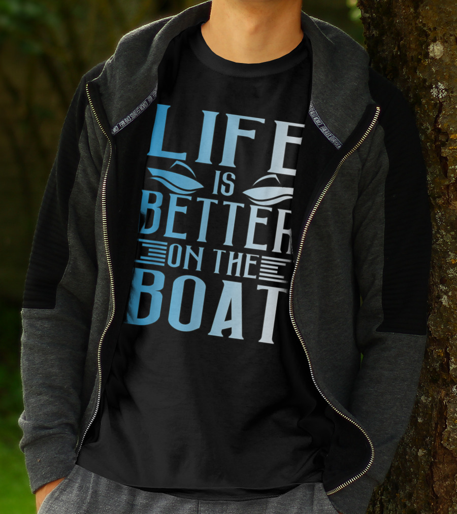 Life Is Better On The Boat Summer Boating T-Shirt