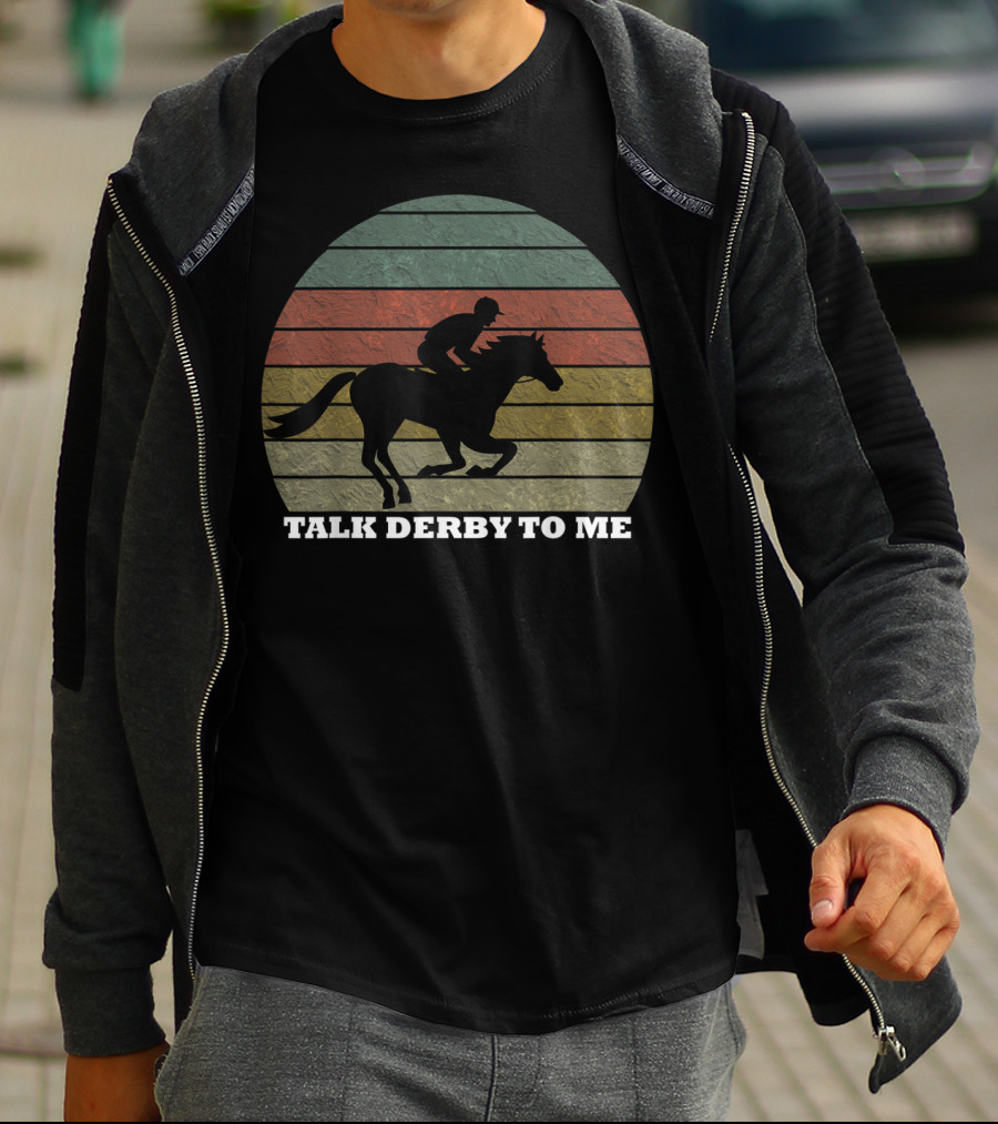 Talk Derby To Me Retro Horse Racing T-Shirt