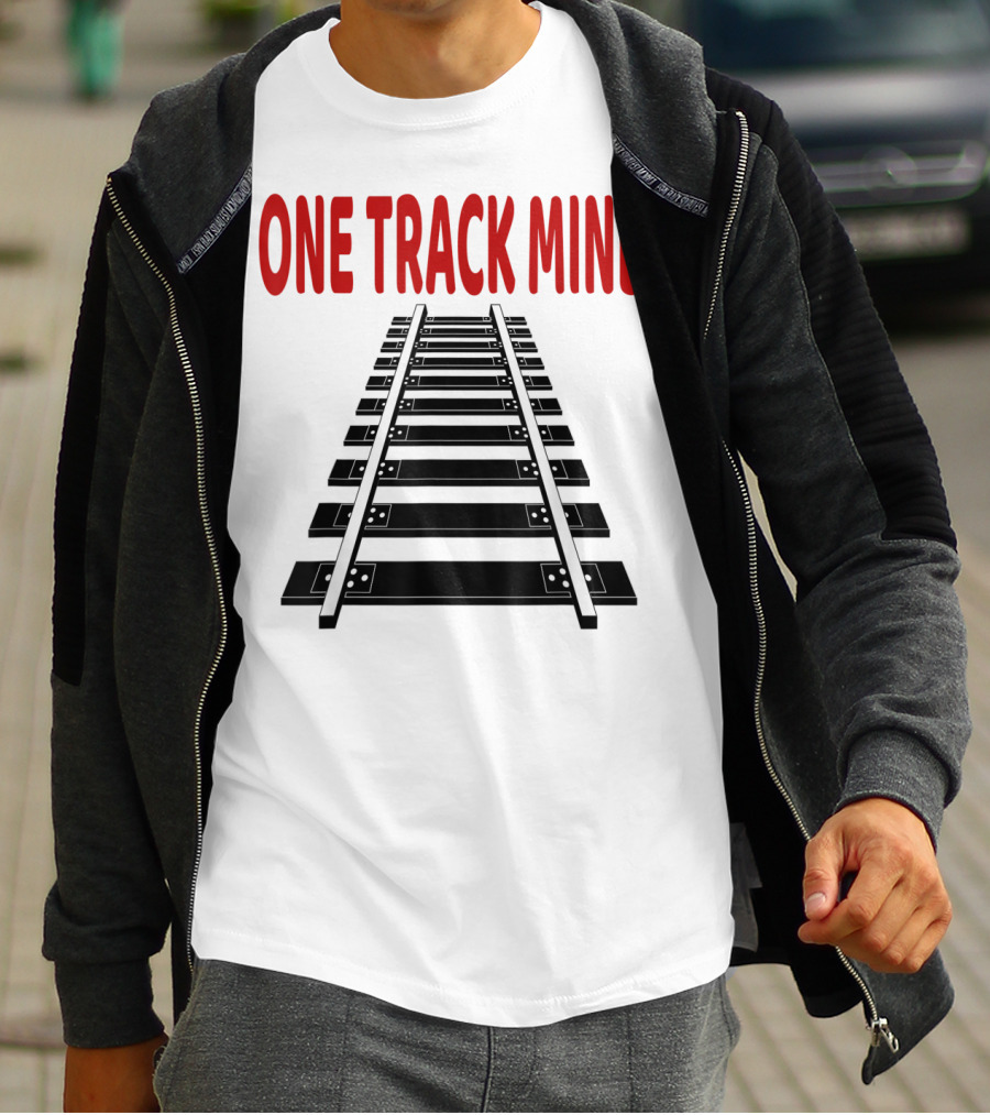 One Track Mind Railroad Train Track T-Shirt