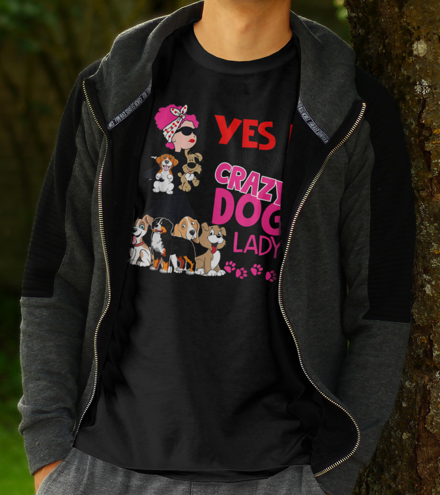 YES I Am The Crazy Dog Lady With Cute Dogs And Paw Prints T-Shirt