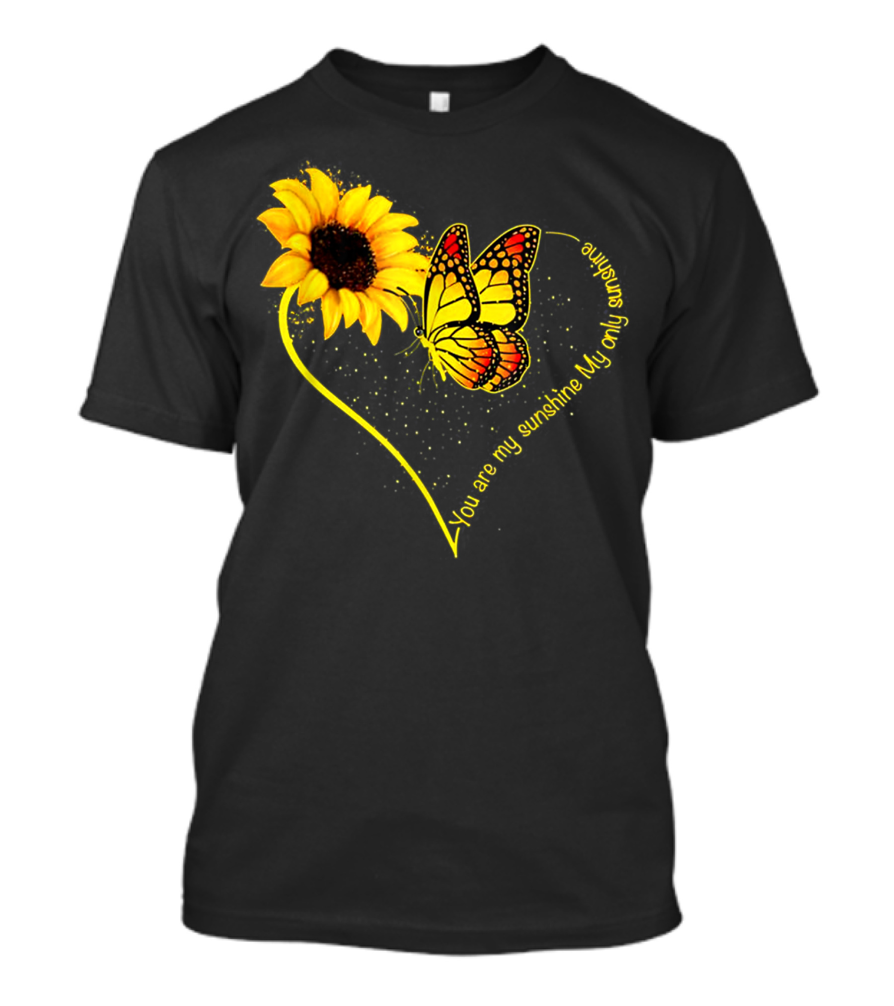 You Are My Sunshine My Only Sunshine Sunflower Butterfly Heart T-Shirt