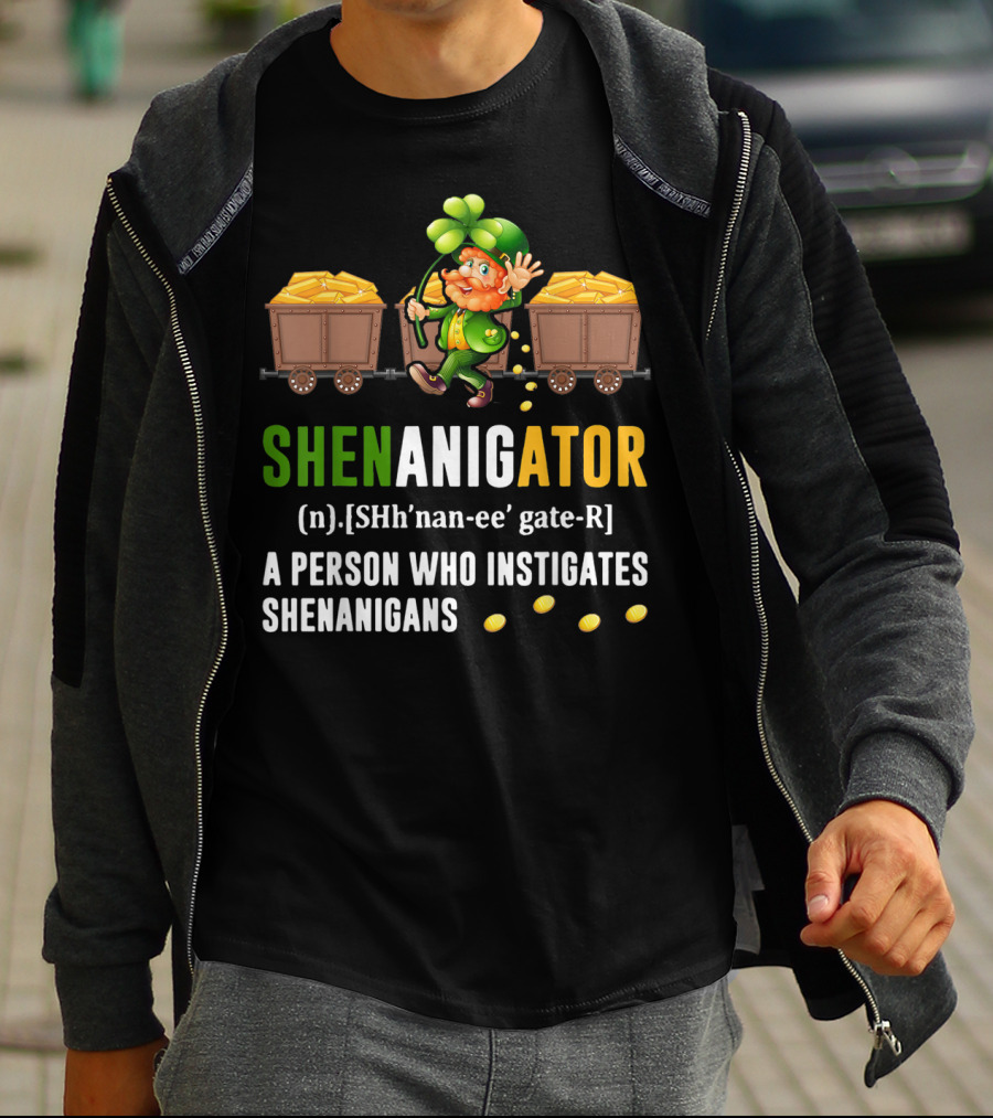 Shenanigator Leprechaun Gold Coins St. Patrick's Day Definition Fun T-Shirt