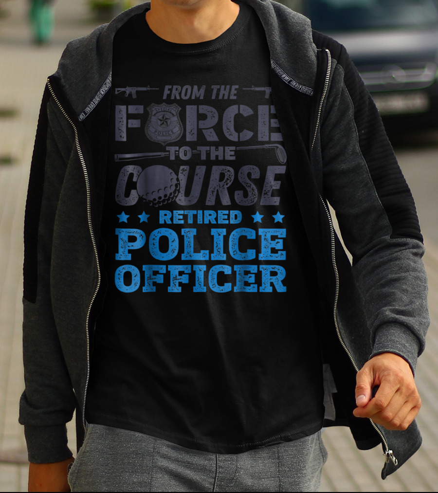 From The Force To The Course Retired Police Officer Golf Badge Guns T-Shirt