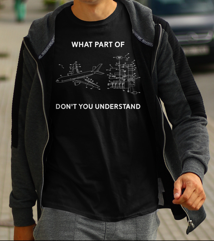 What Part Of Aerospace Engineering Diagram Don't You Understand T-Shirt