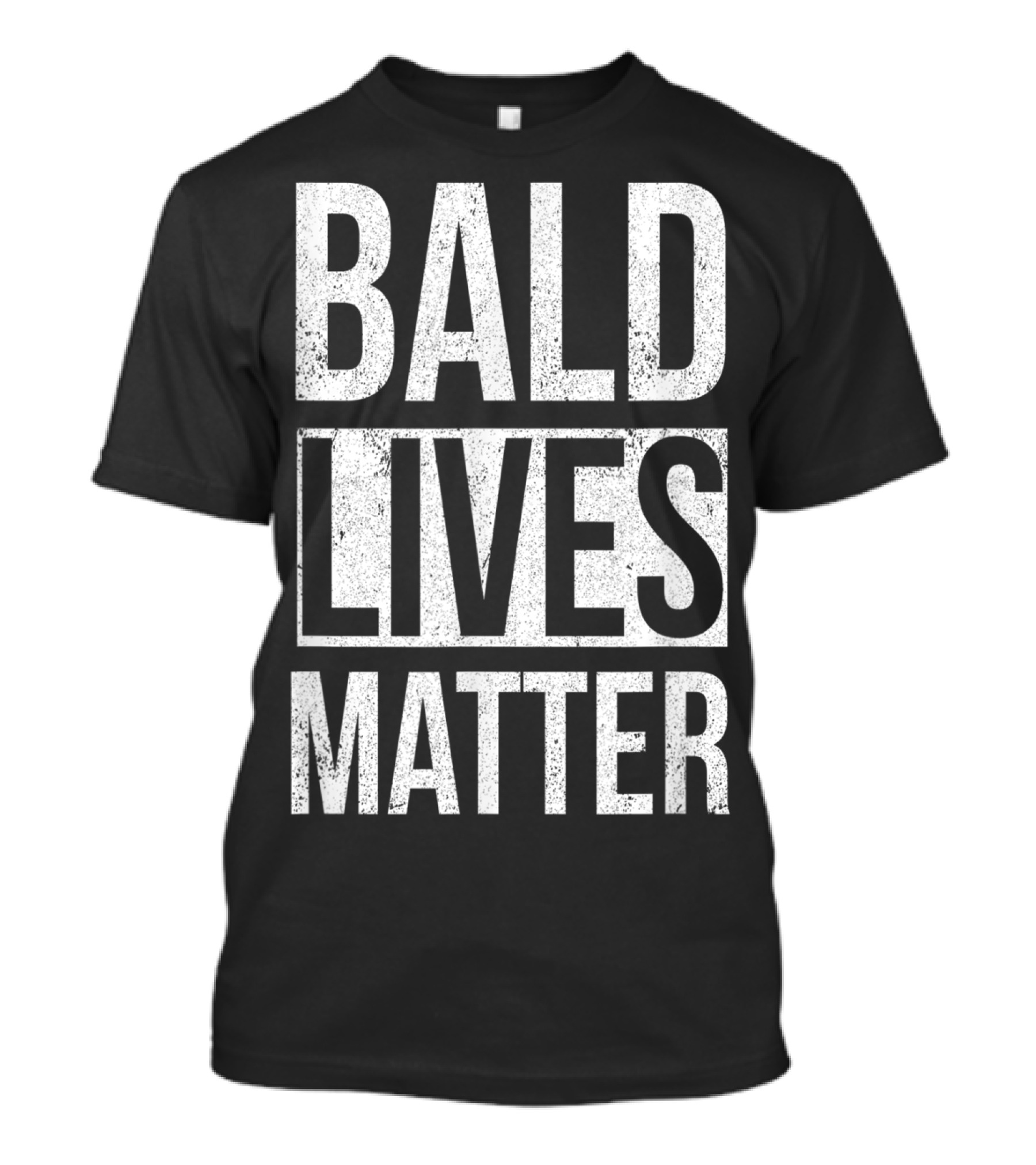 Bald Lives Matter Funny Sarcastic Graphic T-Shirt