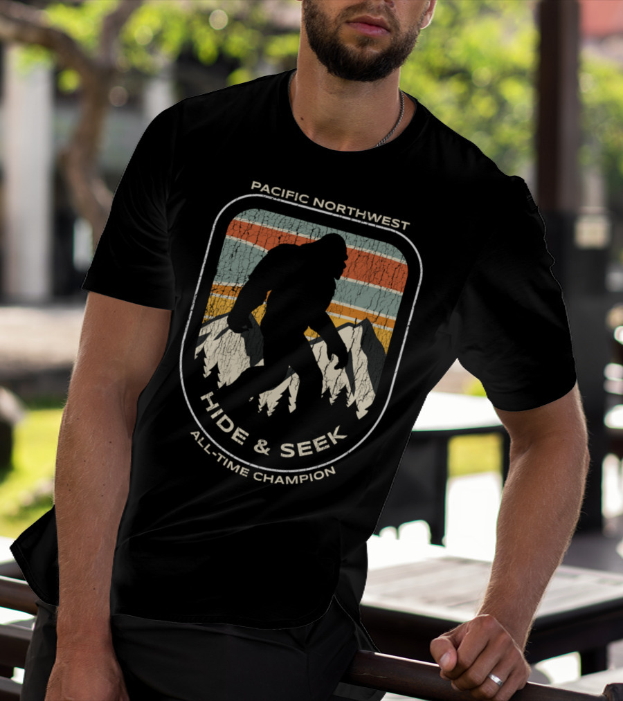 Pacific Northwest Bigfoot Hide And Seek All-Time Champion T-Shirt
