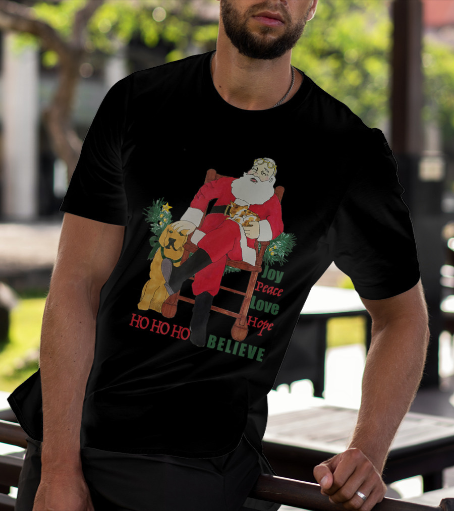 Christmas Santa With Dog And Cat Joy Peace Love Hope Believe Ho Ho Ho T-Shirt