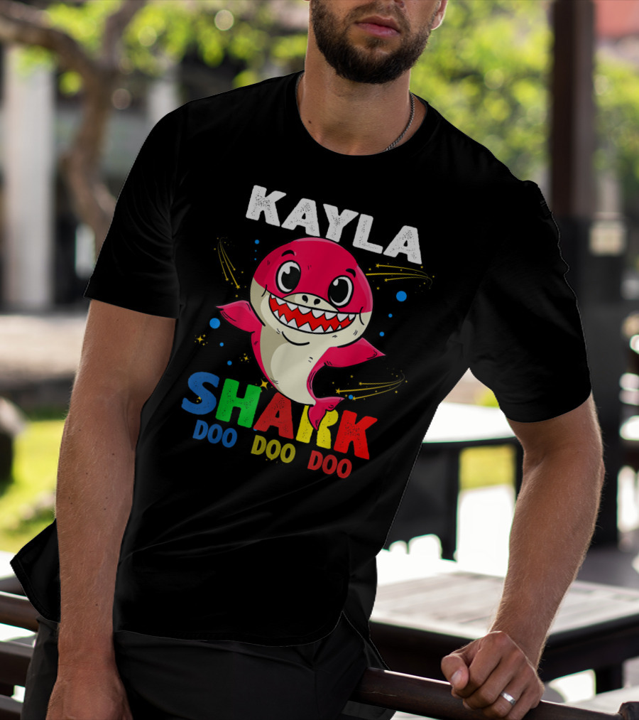Kayla Shark Doo Doo Doo Custom Name Colorful T-Shirt