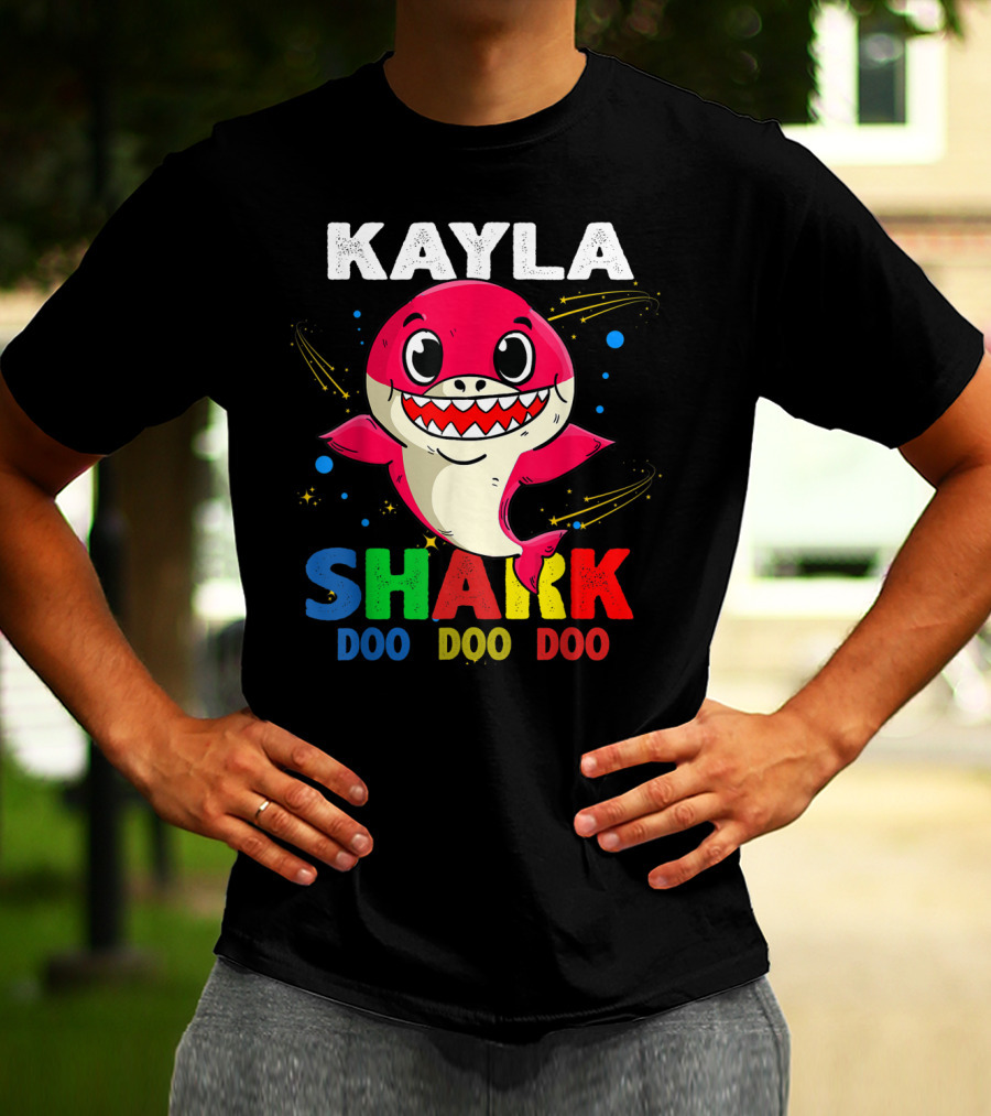 Kayla Shark Doo Doo Doo Custom Name Colorful T-Shirt