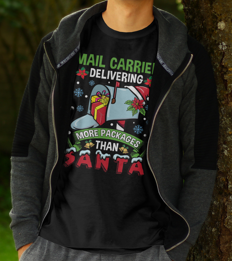 MAIL CARRIER DELIVERING MORE PACKAGES THAN SANTA T-Shirt