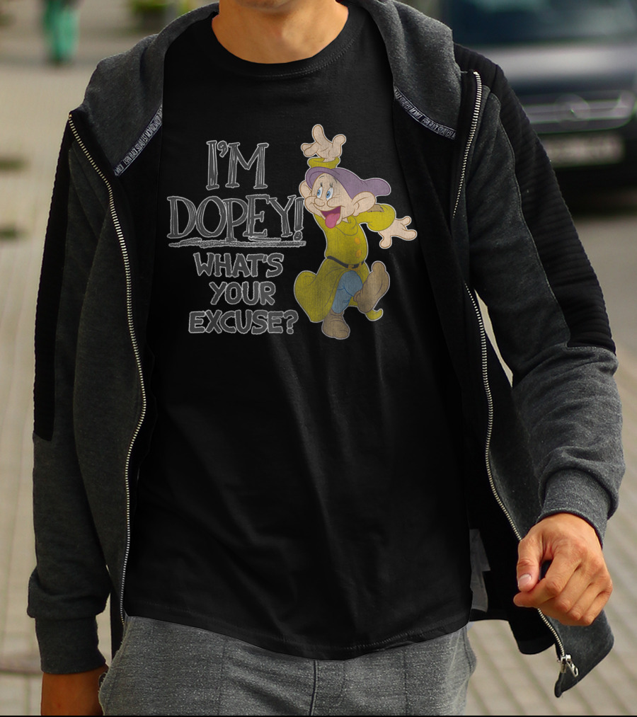 I'm Dopey What's Your Excuse Disney Snow White T-Shirt