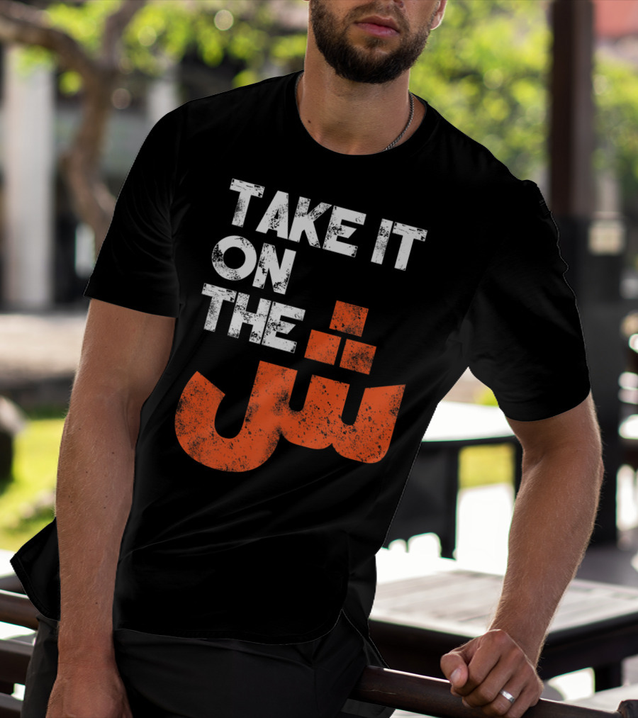 Take It On The Jeem Arabic Alphabet Sarcastic T-Shirt