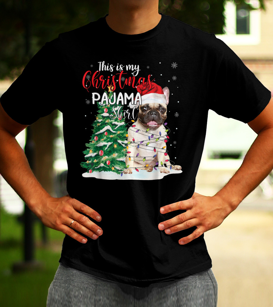 This Is My Christmas Pajama Shirt French Bulldog T-Shirt