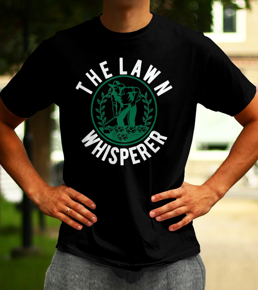 The Lawn Whisperer Mowing Landscaping Funny Gardener T-Shirt