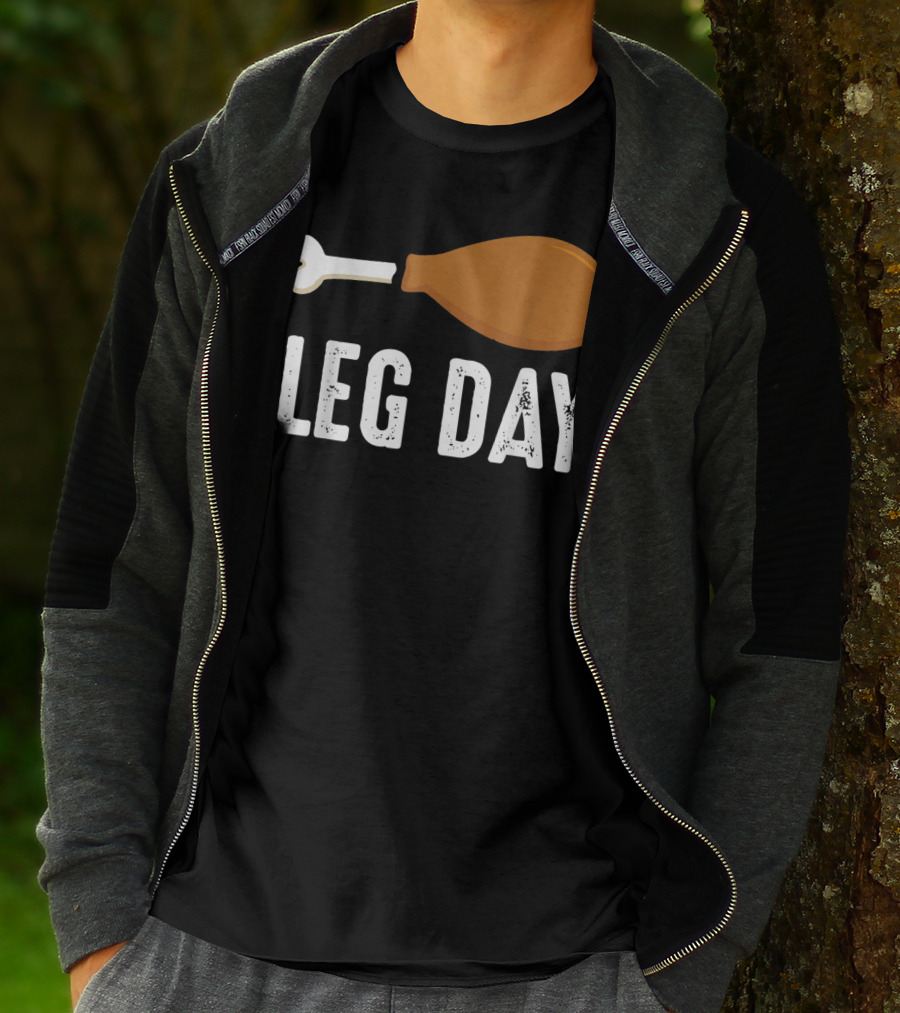 Thanksgiving Turkey Leg Day Funny Humor T-Shirt