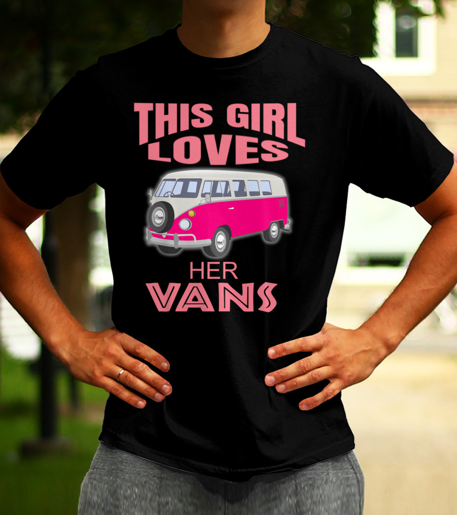 This Girl Loves Her Vans T-Shirt