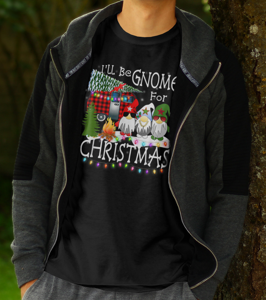 I'll Be Gnome For Christmas Camping With Christmas Lights And Gnomes T-Shirt