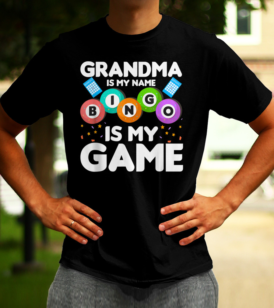 Grandma Is My Name Bingo Is My Game Colorful Bingo Cards And Balls T-Shirt