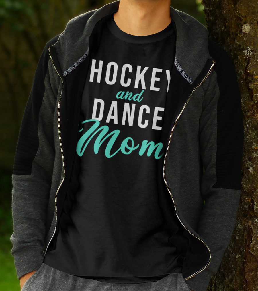 Hockey And Dance Mom T-Shirt