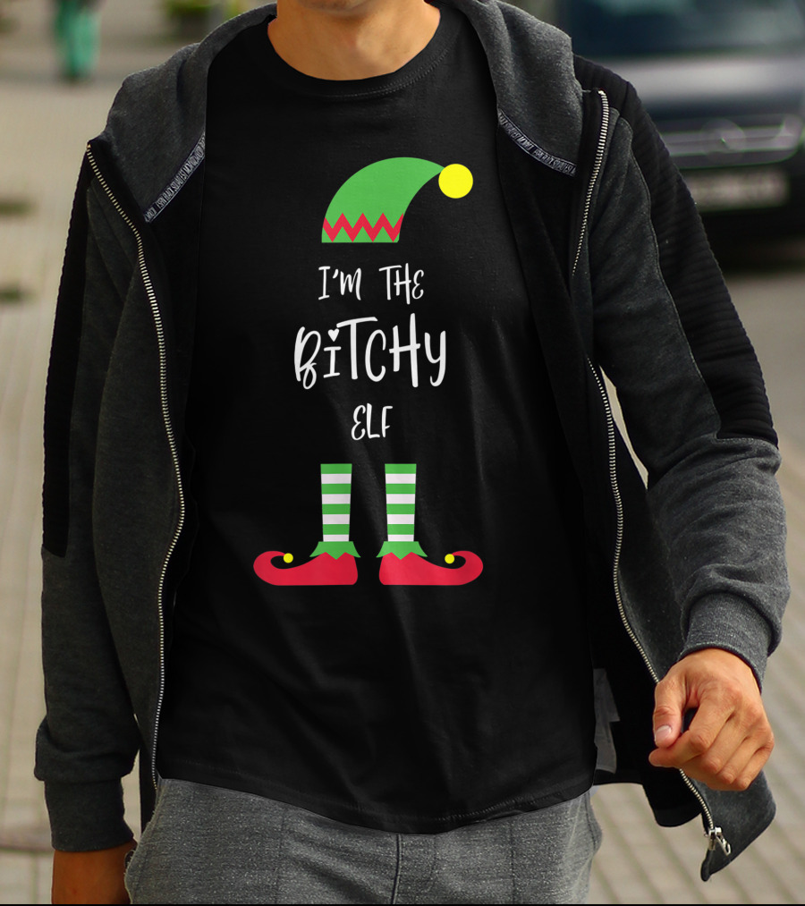 I'm The Bitchy Elf Funny Family Costume Holiday Hat And Shoes T-Shirt