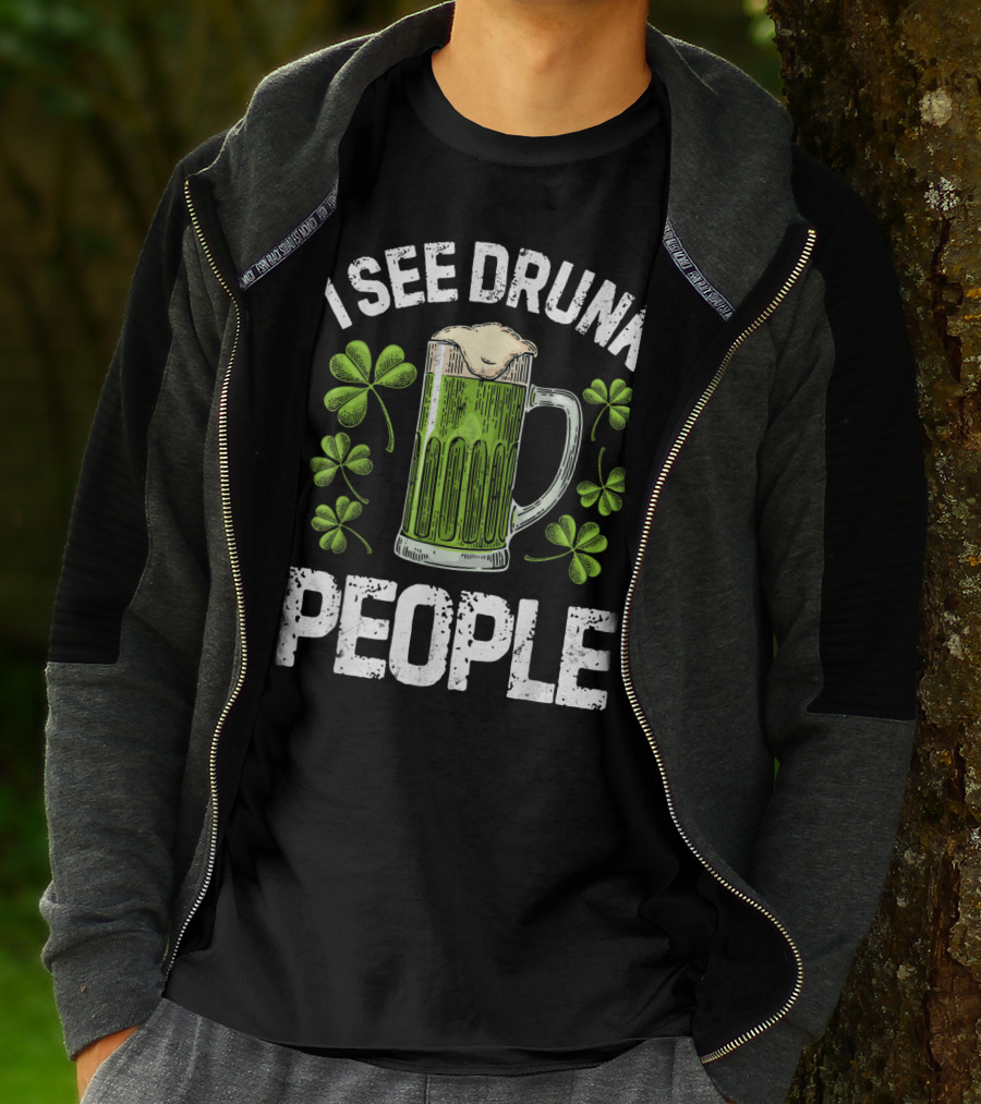 I See Drunk People Green Beer Clover St. Patrick's Day T-Shirt