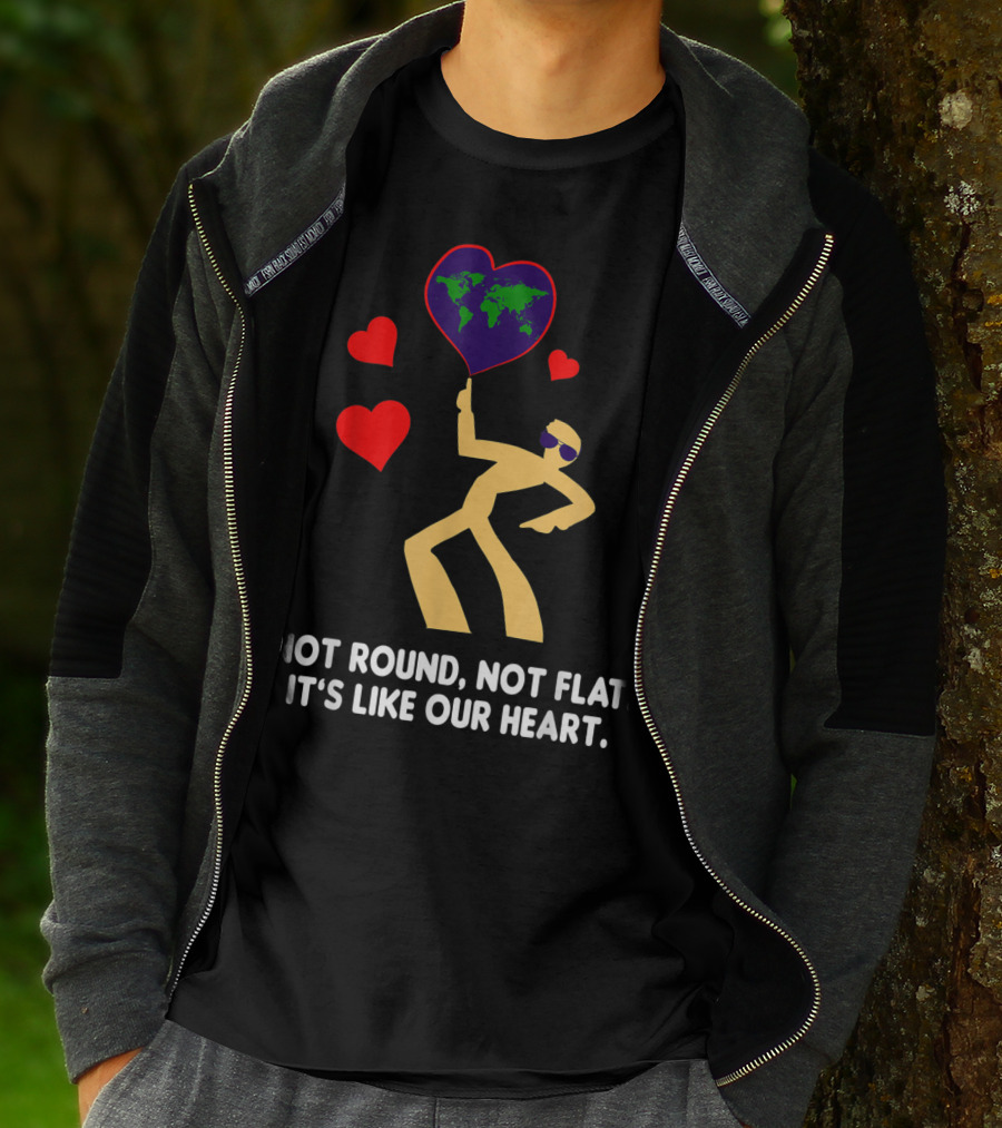 Not Round Not Flat It's Like Our Heart Geodesists Valentine Hearts T-Shirt
