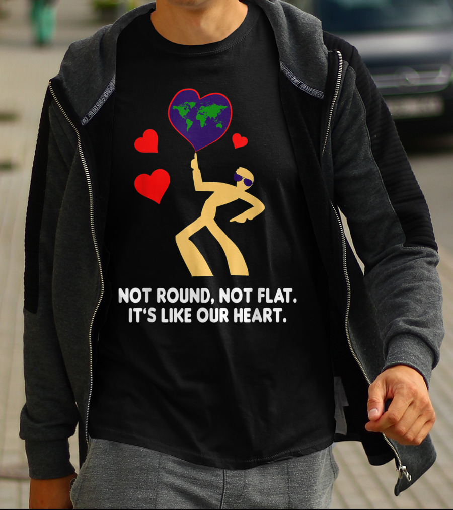 Not Round Not Flat It's Like Our Heart Geodesists Valentine Hearts T-Shirt
