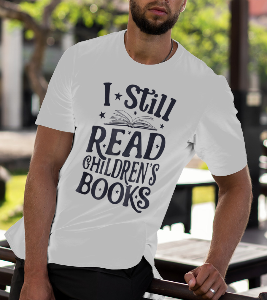 I Still Read Children's Books Book Lovers Open Book Stars T-Shirt