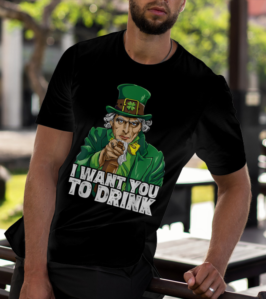 I Want You To Drink Uncle Sam St Patrick's Day Irish Costume T-Shirt