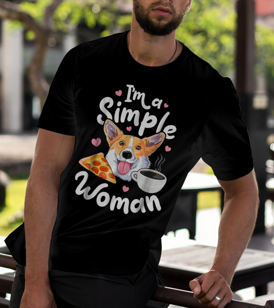 I'm A Simple Woman Corgi Pizza Coffee T-Shirt